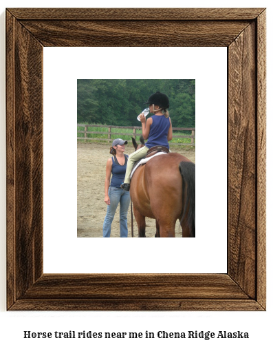 horse trail rides near me in Chena Ridge, Alaska